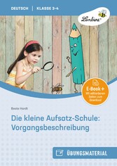 Die kleine Aufsatz-Schule: Vorgangsbeschreibung