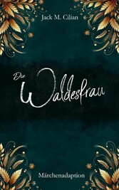 Die Waldesfrau