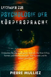 Leitfaden zur Psychologie der Körpersprache