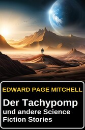 Der Tachypomp und andere Science Fiction Stories