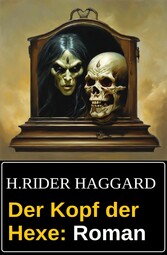 Der Kopf der Hexe: Roman