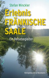 Erlebnis Fränkische Saale