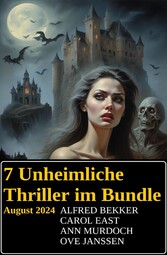 7 Unheimliche Thriller im Bundle August 2024