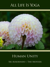 All Life Is Yoga: Human Unity