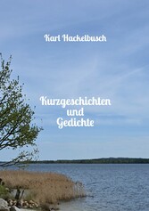 Kurzgeschichten und Gedichte