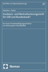 Insolvenz- und Restrukturierungsrecht für EZB und Bundesbank?