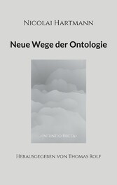 Nicolai Hartmann: Neue Wege der Ontologie