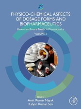 Physico-Chemical Aspects of Dosage Forms and Biopharmaceutics