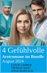 4 Gefühlvolle Arztromane im Bundle August 2024