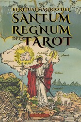 El Ritual Mágico del Sanctum Regnum del Tarot - Por Éliphas Lévi y William Wynn Westcott