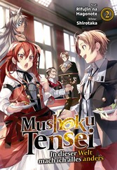 Mushoku Tensei: In dieser Welt mach ich alles anders (Light Novel): Band 2