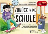 Zurück in die Schule - Hindernisse überwinden und wieder regelmäßig am Unterricht teilnehmen