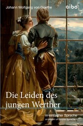 Die Leiden des jungen Werther - in einfacher Sprache