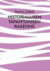 Historiallisen tapahtumisen rakenne