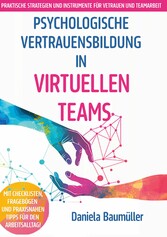 Psychologische Vertrauensbildung in virtuellen Teams