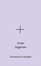 Vom Segnen