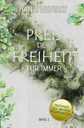 Preis der Freiheit: Für Immer