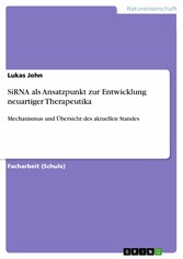 SiRNA als Ansatzpunkt zur Entwicklung neuartiger Therapeutika