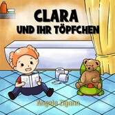 Clara und ihr Töpfchen