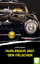 Hurlebaus jagt den Fälscher