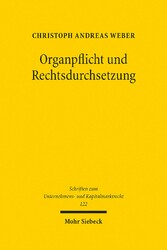 Organpflicht und Rechtsdurchsetzung