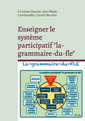 Enseigner le système participatif &quot;la-grammaire-du-fle&quot;