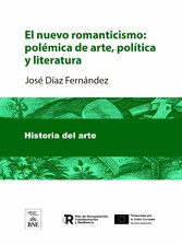 El nuevo romanticismo : polémica de arte, política y literatura