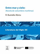 Entre mar y cielo (Novela de costumbres marítimas)