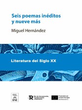 Seis poemas inéditos y nueve mas