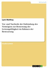 Vor- und Nachteile der Einbindung des Vermögens zur Bemessung der Leistungsfähigkeit im Rahmen der Besteuerung