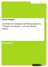 Die Rolle von Medizin und Wissenschaft in 'Tiempo de silencio' von Luis Martín Santos