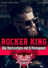 Rocker King. 8 mega-spannende Rockerromane!