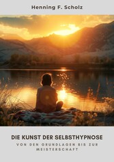 Die Kunst der  Selbsthypnose