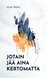 Jotain jää aina kertomatta