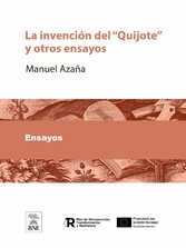 La invención del 'Quijote' y otros ensayos