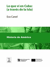 Lo que ví en Cuba : (a través de la Isla)