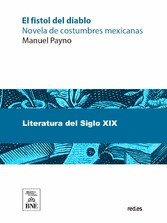 El fistol del diablo novela de costumbres mexicanas