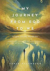 My Journey from Ego to We