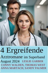 4 Ergreifende Arztromane im Superband August 2024