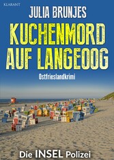 Kuchenmord auf Langeoog. Ostfrieslandkrimi