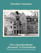 Das Lebensbornheim &quot;Kurmark&quot; in Klosterheide