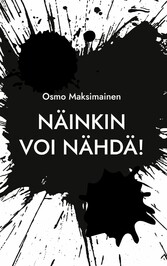 Näinkin voi nähdä!