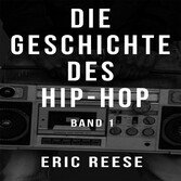 Die Geschichte des Hip-Hop