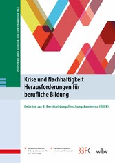 Krise und Nachhaltigkeit - Herausforderungen für berufliche Bildung