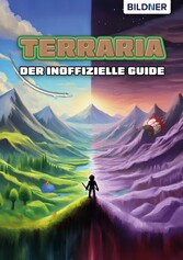 Terraria - Der inoffizielle Guide