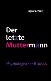 Der letzte Muttermann