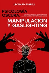 Psicología Oscura, Manipulación Y Gaslighting