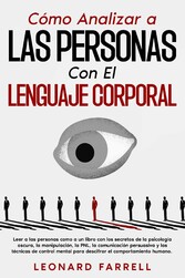 Cómo Analizar a Las Personas Con El Lenguaje Corporal