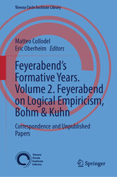 Feyerabend's Formative Years. Volume 2. Feyerabend on Logical Empiricism, Bohm & Kuhn