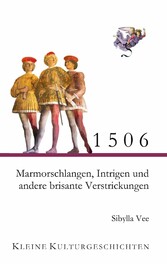 1506 - Marmorschlangen, Intrigen und andere brisante Verstrickungen